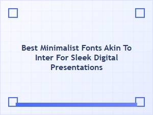 Sleek Minimalist Fonts for Modern Digital Presentations